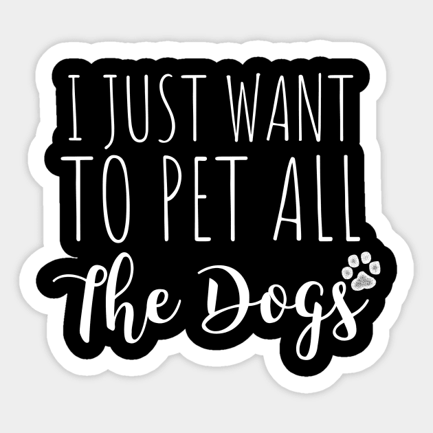 I just want to pet all the dogs - dog lover gift Sticker by WizardingWorld